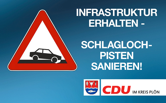 Infrastruktur erhalten - Schlaglochpisten sanieren!